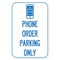 Signmission Public Safety Sign-Phone Order Parking Only, Heavy-Gauge, 12" x 18", A-1218-25443 A-1218-25443 - alternate 1